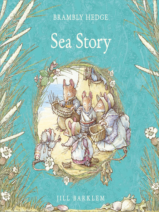 Title details for Sea Story (Brambly Hedge) by Jill Barklem - Wait list